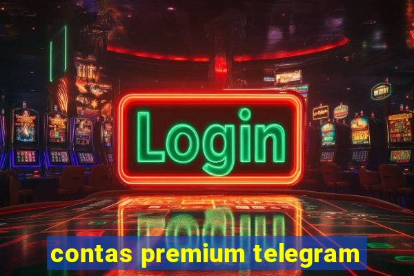 contas premium telegram